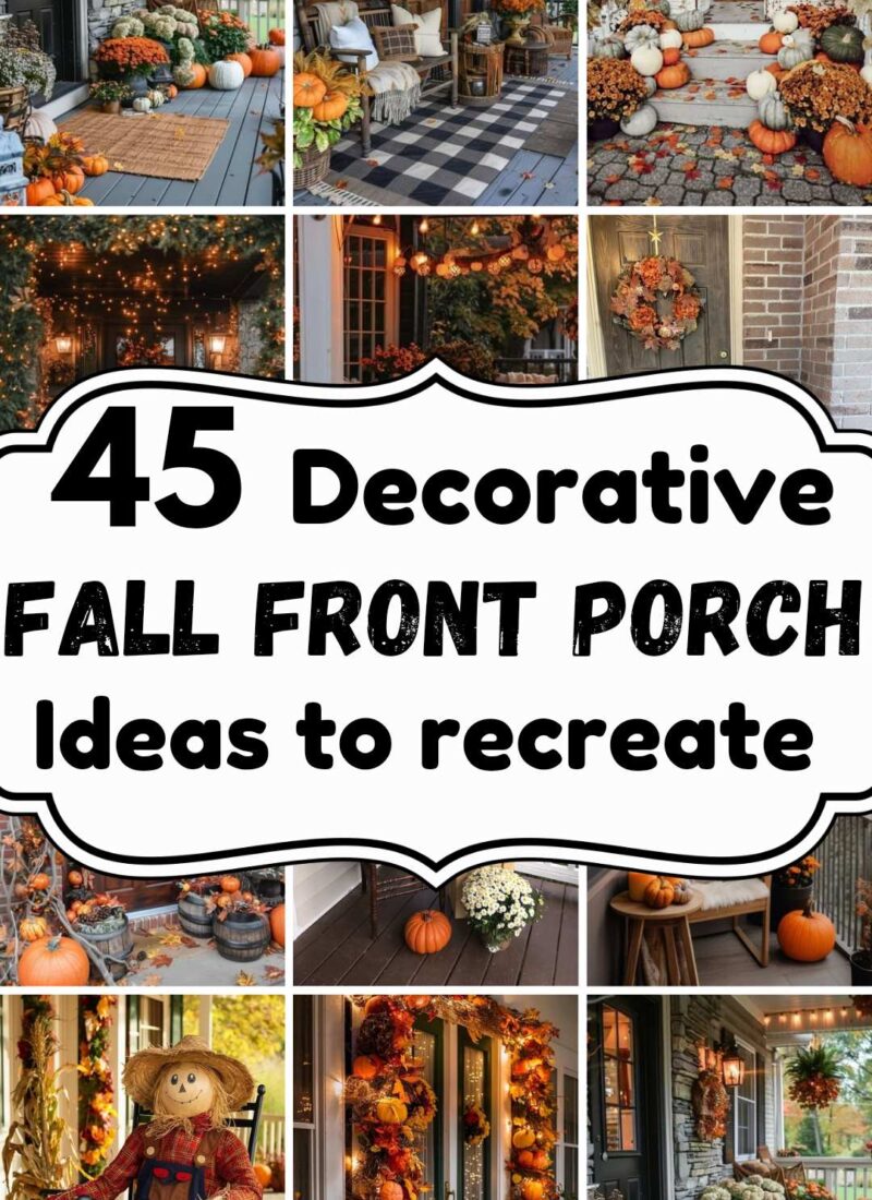 45 DECORATIVE FALL FRONT PORCH IDEAS TO RECREATE NOW
